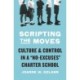 Scripting the Moves: Culture and Control in a "No-Excuses" Charter School