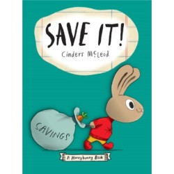 Save It! A Moneybunny Book