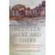 Between Here and There: Creating the Political Economy of Mexican Migration, 1900-1942