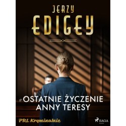 Ostatnie życzenie Anny Teresy