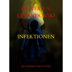 INFEKTIONEN: En Overnaturlig Gyser