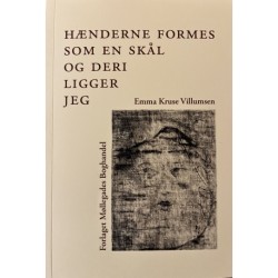 Hænderne formes som en skål og deri ligger jeg