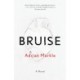 Bruise: A Novel