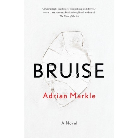 Bruise: A Novel