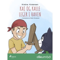 Kaj og Kalle 3: Leger i haven