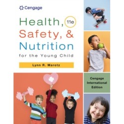 Health, Safety, and Nutrition for the Young Child, Cengage International Edition