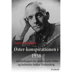 Oster-konspirationen i 1938: - militærkuppet der skulle dræbe Hitler og forhindre Anden Verdenskrig