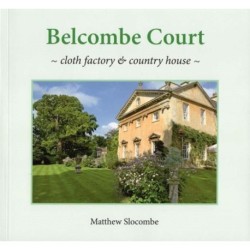 BELCOMBE COURT: cloth factory & country house