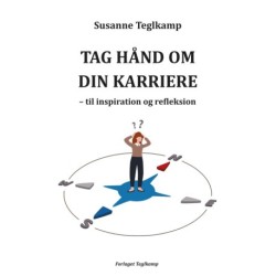 Tag hånd om din karriere: til inspiration og refleksion