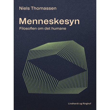 Menneskesyn. Filosofien om det humane