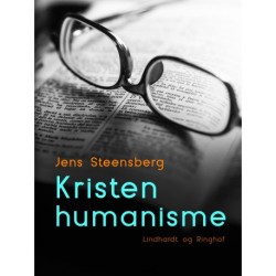 Kristen humanisme: En dansk kvækers betragtninger