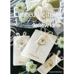 Evighedsblomster: kort og kreative ideer