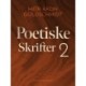 Poetiske skrifter 2