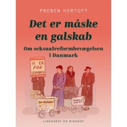Det er måske en galskab. Om seksualreformbevægelsen i Danmark