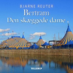 Bertram -6: Den skæggede dame