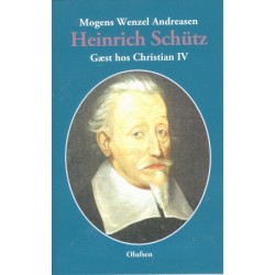 Heinrich Schütz: Gæst hos Christian IV