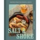 Salt and Shore: Recipes from the Coastal South