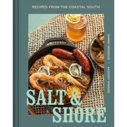 Salt and Shore: Recipes from the Coastal South