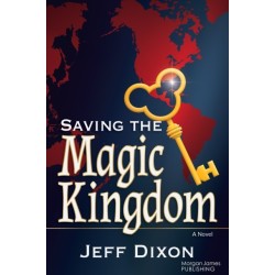 Saving the Magic Kingdom: A Novel