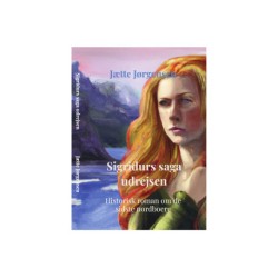 Sigridurs saga udrejsen: Historisk roman om de sidste nordboere