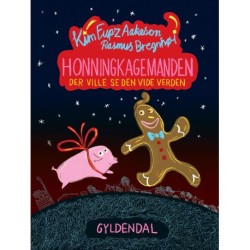 Honningkagemanden der ville se den vide verden - Lyt&læs