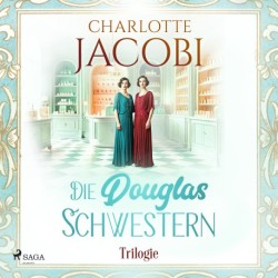 Die Douglas-Schwestern-Trilogie: Band 1-3