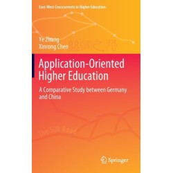 Application-Oriented Higher Education: A Comparative Study between Germany and China