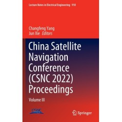 China Satellite Navigation Conference (CSNC 2022) Proceedings: Volume III
