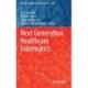 Next Generation Healthcare Informatics
