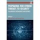 Preparing for Hybrid Threats to Security: Collaborative Preparedness and Response