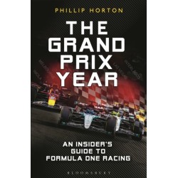 The Grand Prix Year: An Insider's Guide to Formula 1 Racing