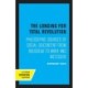 The Longing for Total Revolution: Philosophic Sources of Social Discontent from Rousseau to Marx and Nietzsche