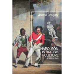 Napoleon in British Culture: c. 1815 - 1840