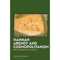 Hannah Arendt and Cosmopolitanism: State, Community, Worlds in Common