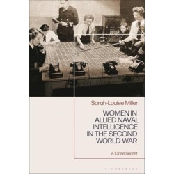 Women in Allied Naval Intelligence in the Second World War: A Close Secret