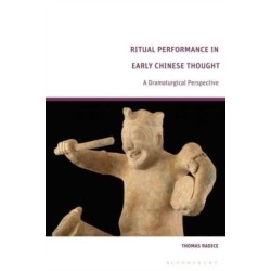 Ritual Performance in Early Chinese Thought: A Dramaturgical Perspective
