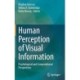 Human Perception of Visual Information: Psychological and Computational Perspectives