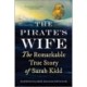 The Pirate's Wife: The Remarkable True Story of Sarah Kidd