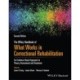 The Wiley Handbook of What Works in Correctional Rehabilitation: An Evidence-Based Approach to Theory, Assessment and Treatment