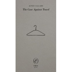 The The Case Against Travel