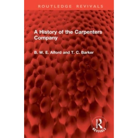 A History of the Carpenters Company