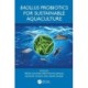 Bacillus Probiotics for Sustainable Aquaculture