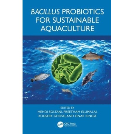 Bacillus Probiotics for Sustainable Aquaculture