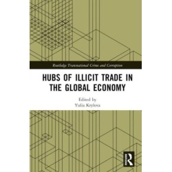 Hubs of Illicit Trade in the Global Economy