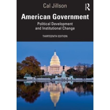 American Government: Political Development and Institutional Change