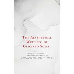The Aesthetical Writings of Giacinto Scelsi