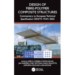 Design of Fibre-Polymer Composite Structures: Commentary to European Technical Specification CEN/TS 19101: 2022