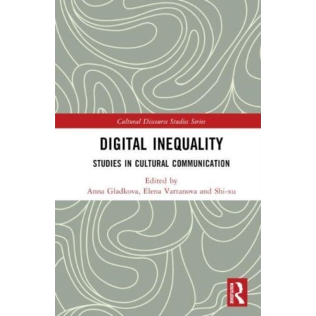 Digital Inequality: Studies in Cultural Communication