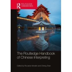 The Routledge Handbook of Chinese Interpreting