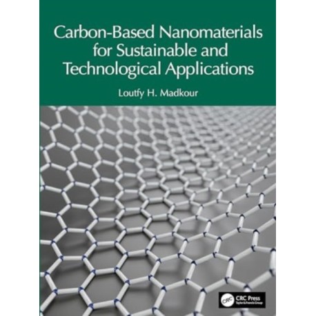 Carbon-Based Nanomaterials for Sustainable and Technological Applications